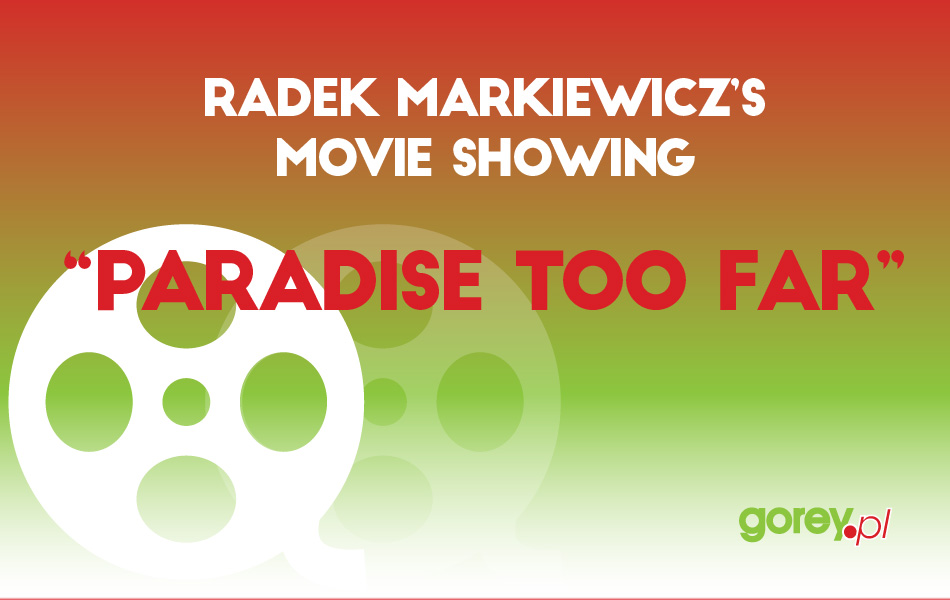 “Paradise too far” Movie Showing