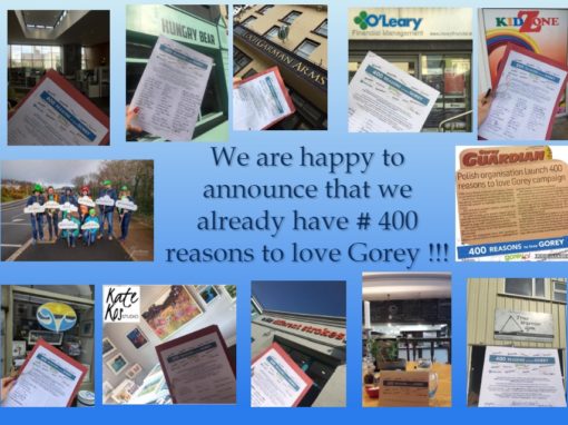We are happy to announce that we already have #400 reasons to love Gorey!!!