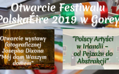 Otwarcie Festiwalu PolskaÉire 2019 w Gorey już w najbliższy piątek