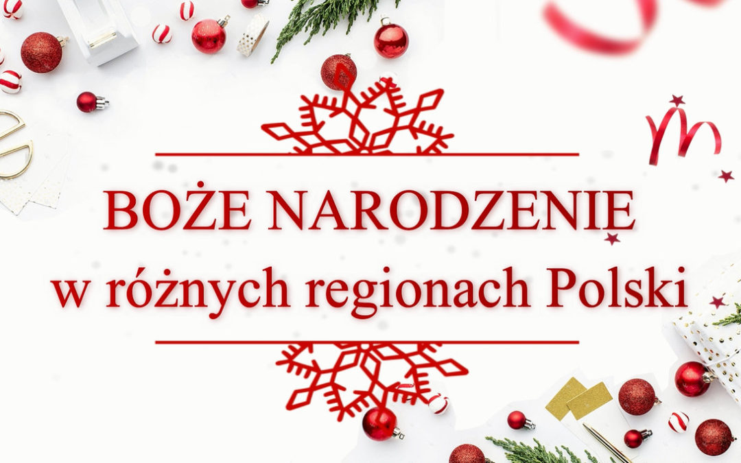 Boże Narodzenie w różnych regionach Polski