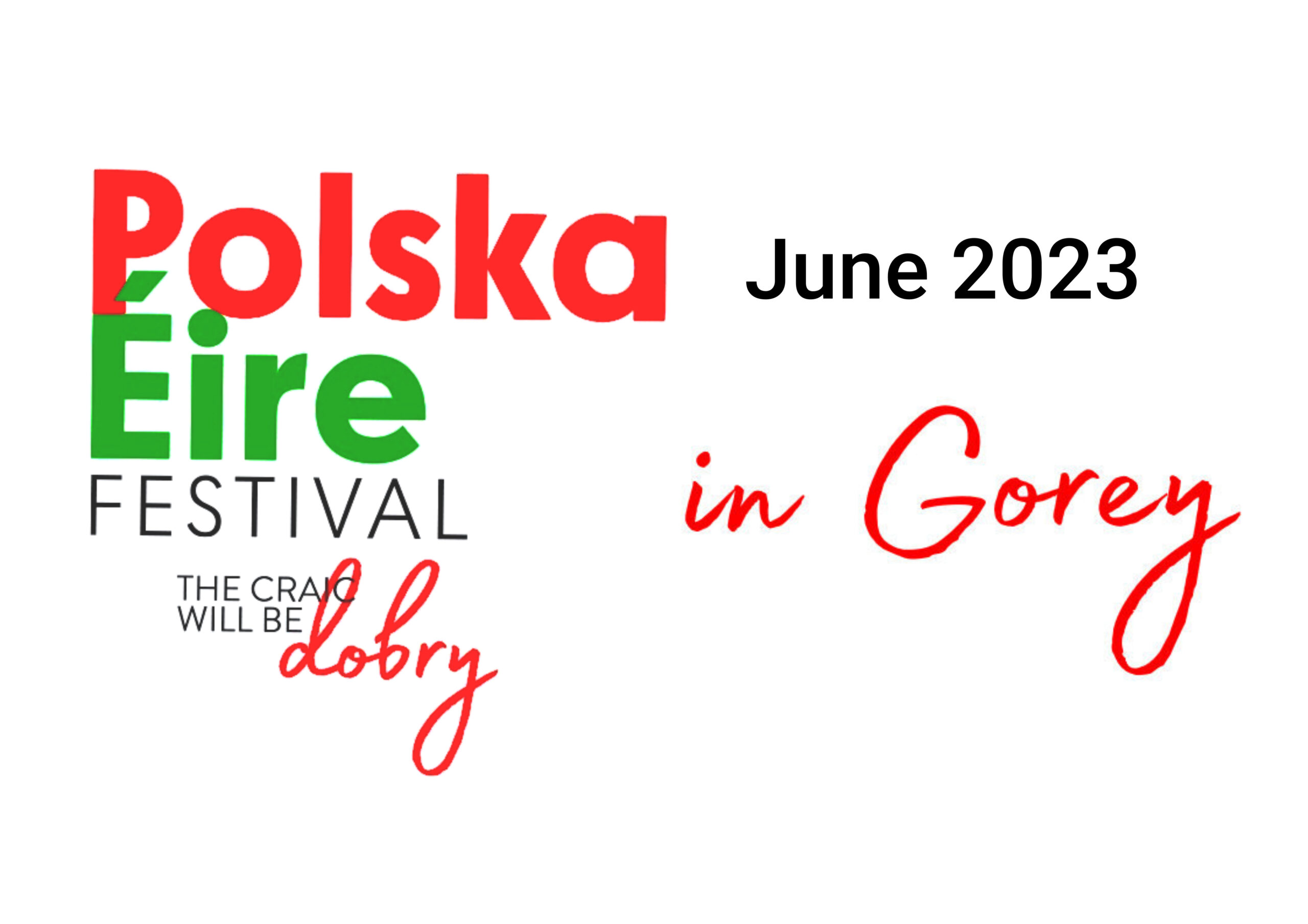 Festiwal PolskaÉire 2023 Gorey Gorey Polska